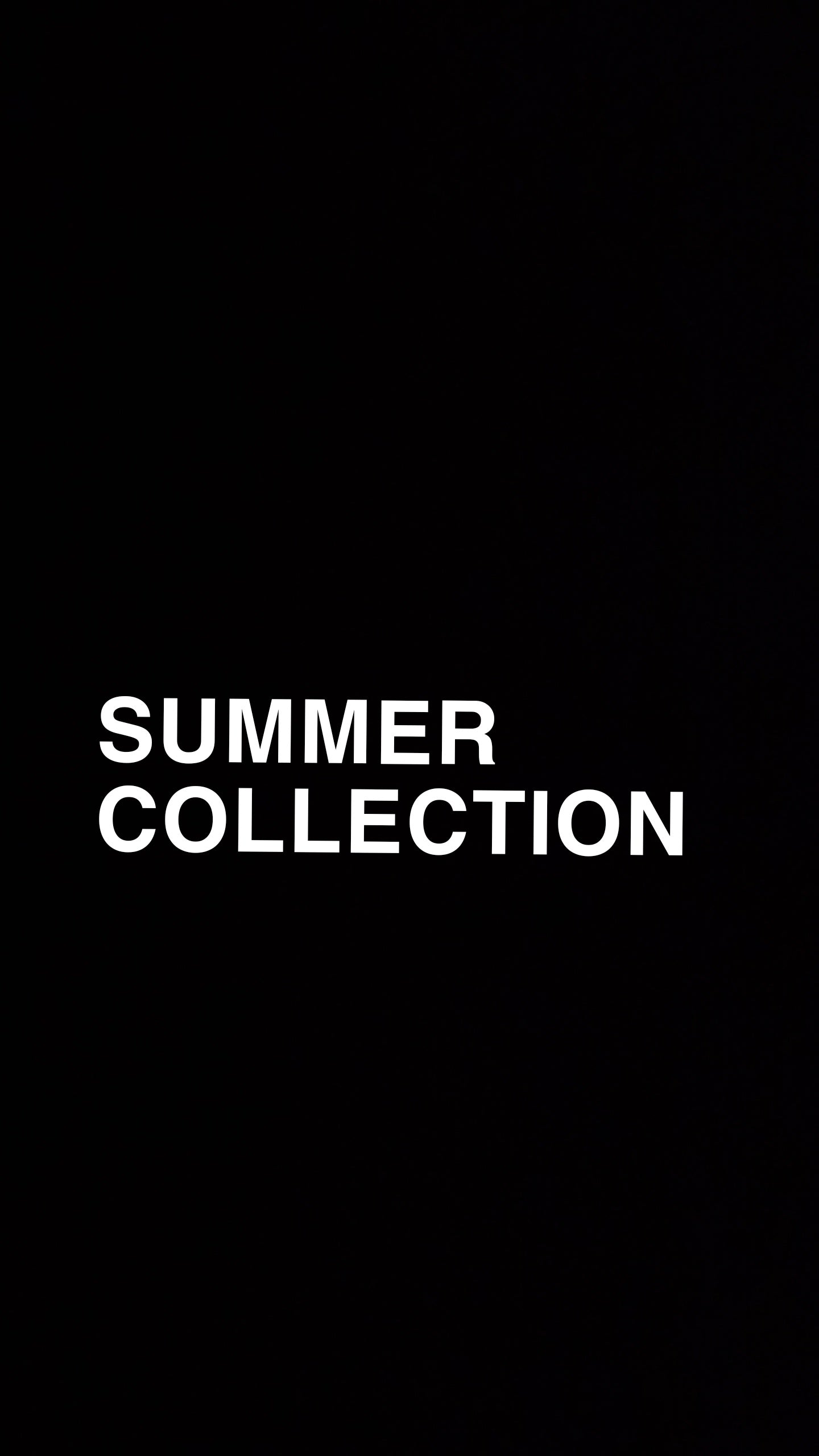 SUMMER COLLECTION