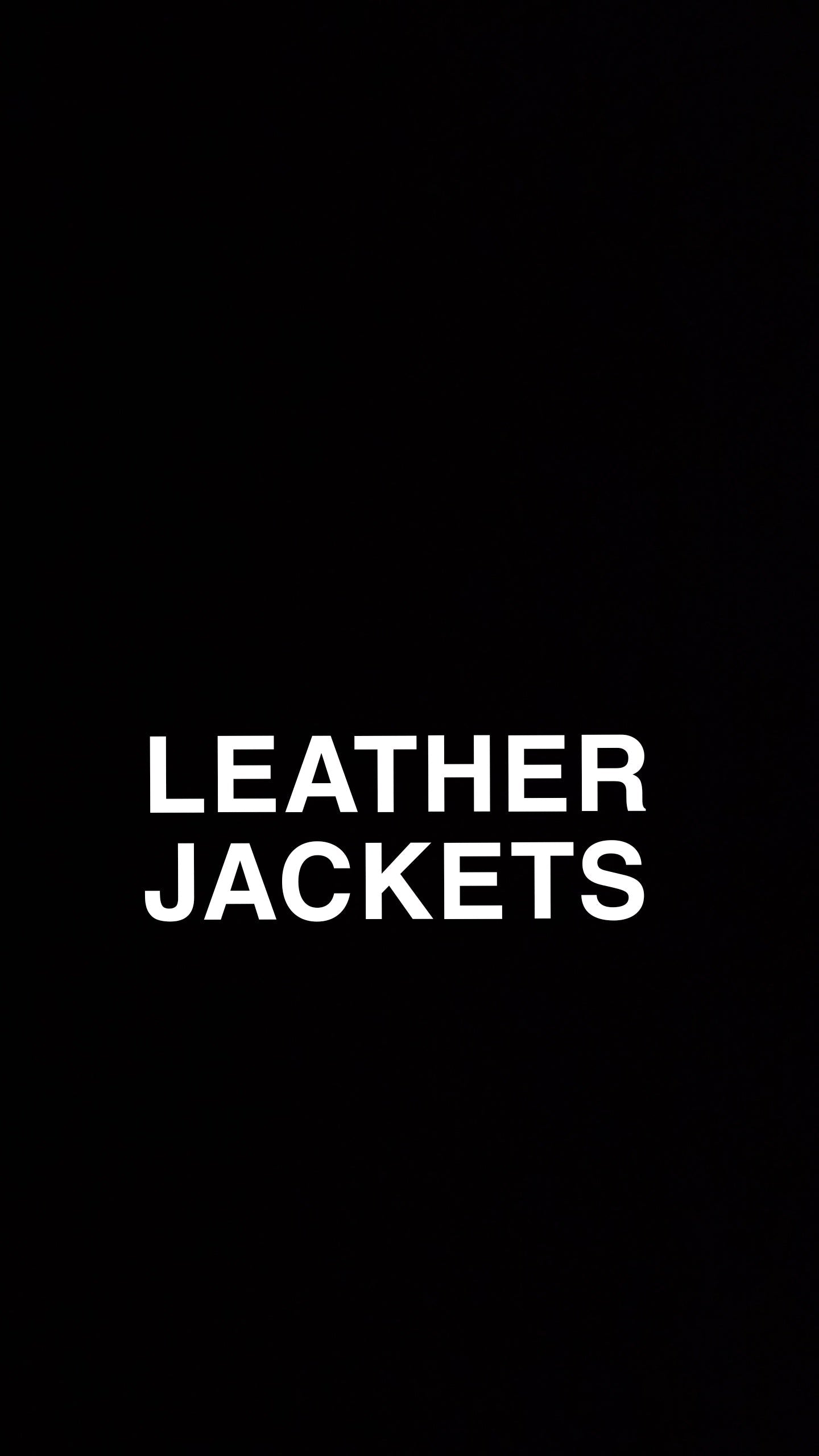 LEATHER JACKETS